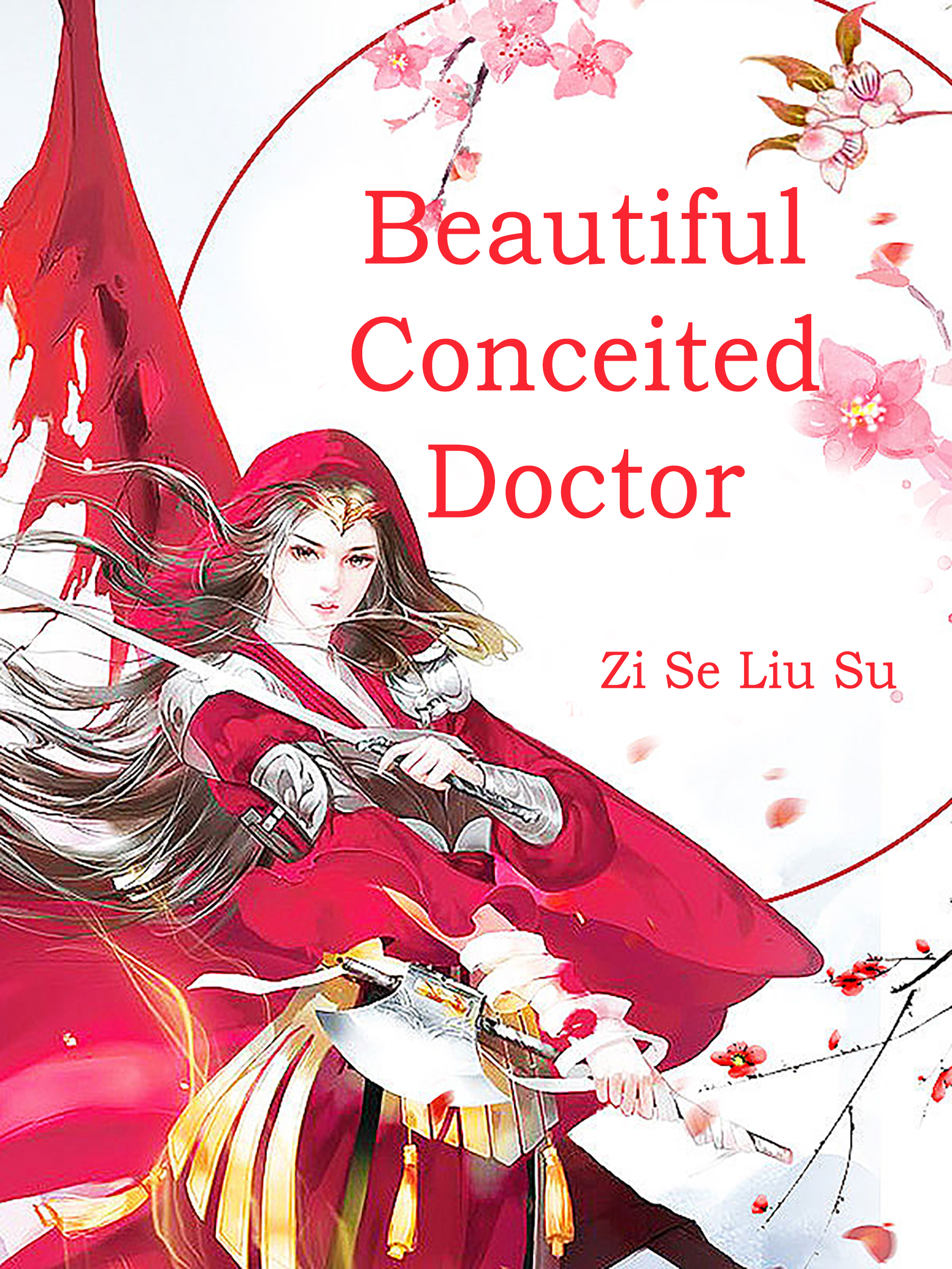 Beautiful Conceited Doctor Novel Full Story Book Babelnovel 7787